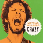 Mattias Hellberg, Crazy!, 2013